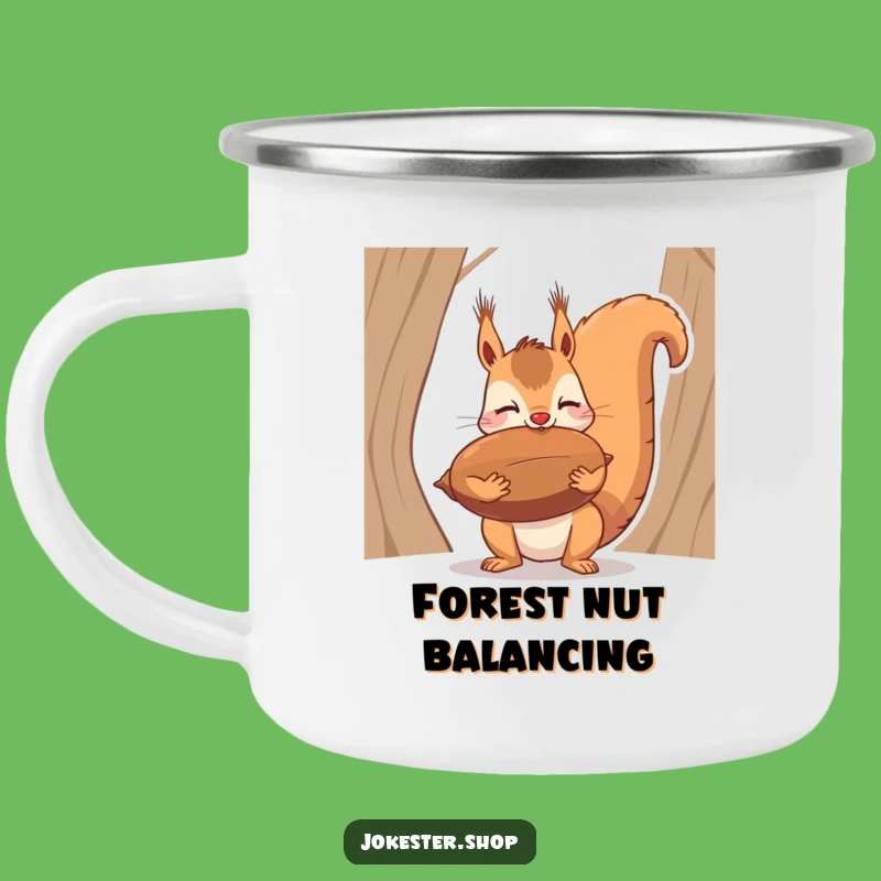 Funny Squirrel Nut Balance Camping Mug - Durable Outdoor Humor and Gift