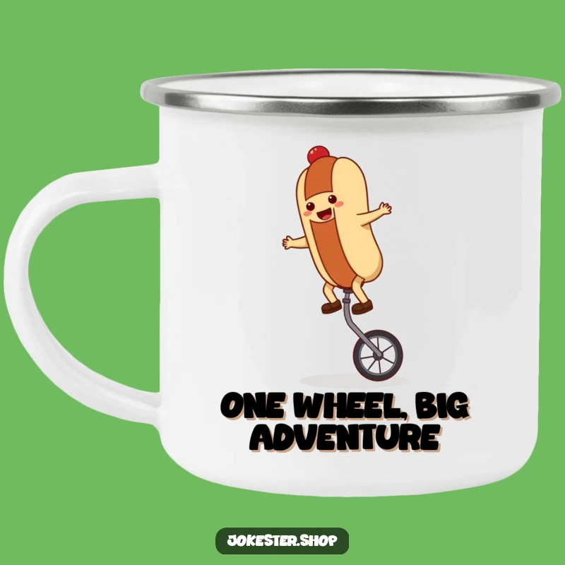 Funny Hot Dog Unicycle Camping Mug: Adventure with Humor, A Hilarious Gift!