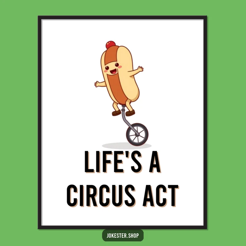 Funny Hot Dog Unicycle Digital Art: Instant Laughs, A Hilarious Gift Download!
