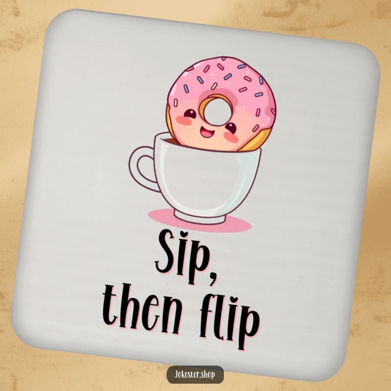 Funny drink coaster featuring a giggling donut with sprinkles floating upside down in a coffee cup.