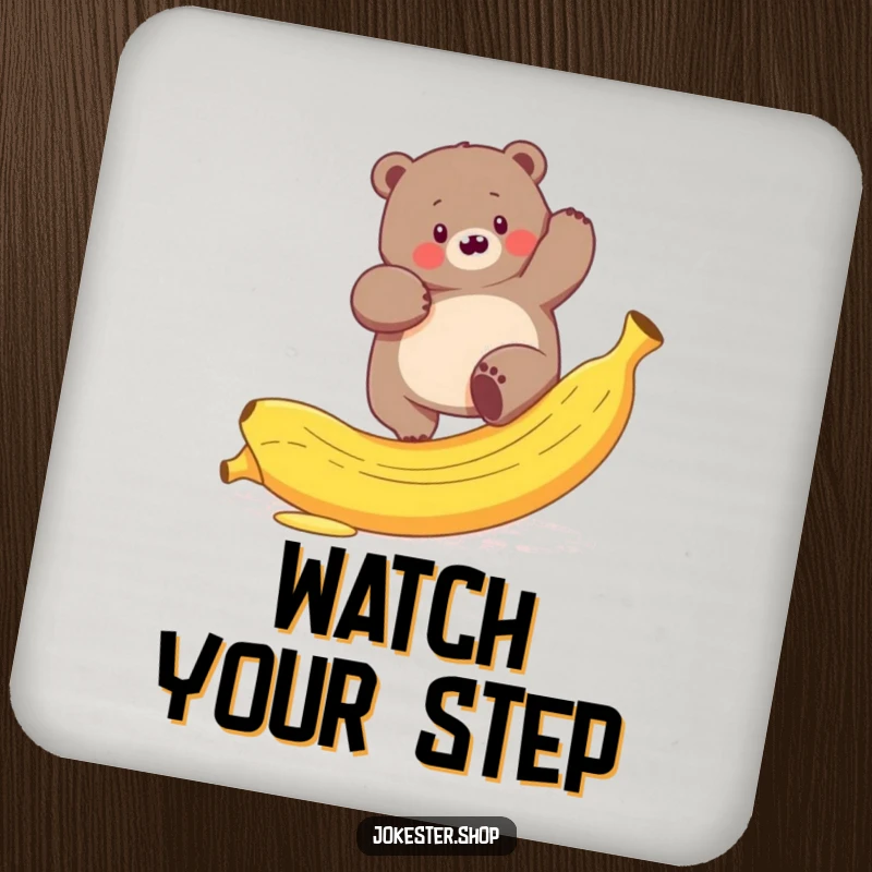 Funny drink coaster with a plump bear hilariously trying to climb a slippery banana peel, protecting surfaces.