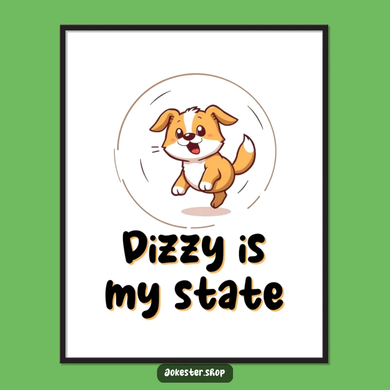 Funny Dog Tail Chase Poster - Hilarious Wall Art for Pet Lovers