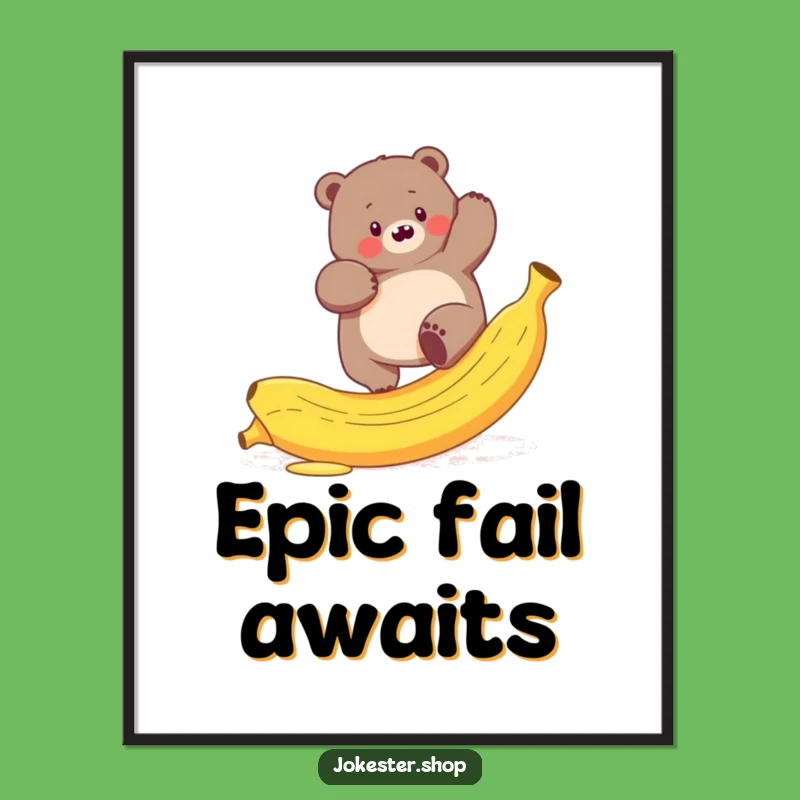 Funny Bear Banana Poster - Hilarious Wall Art for Wilderness Lovers