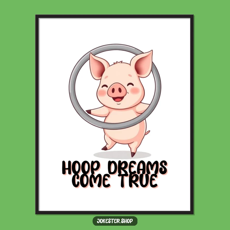 Funny Happy Pig Hula Hoop Poster - Joyful Wall Art and Funny Gift