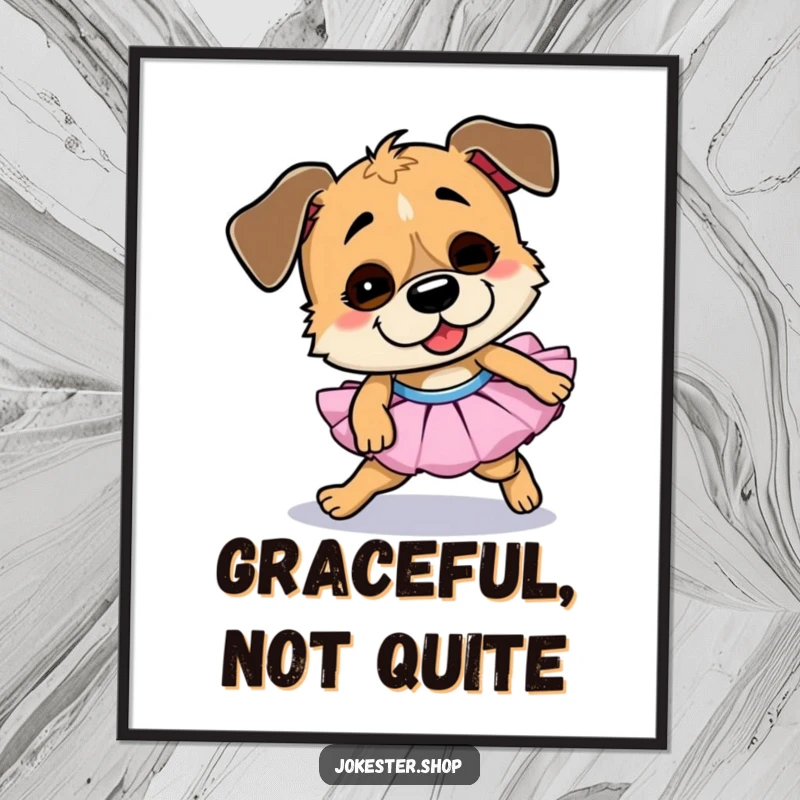 Funny dog poster, illustration of a goofy dog in a tutu comically tripping over its paws, a scene of delightful physical comedy.