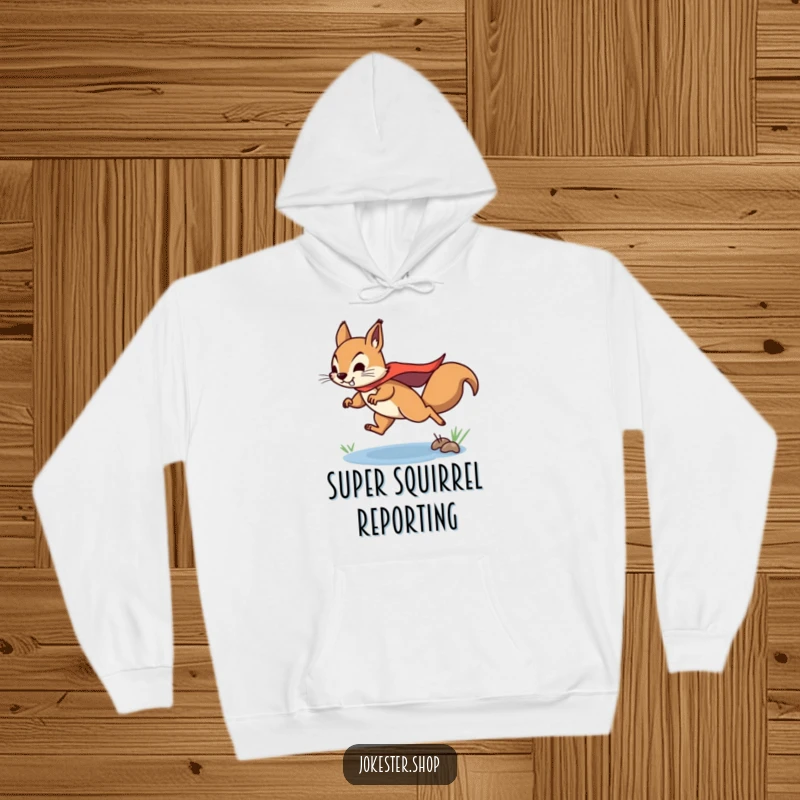 Funny squirrel hoodie with a determined squirrel wearing a superhero cape, leaping over a puddle, ready to face any challenge.