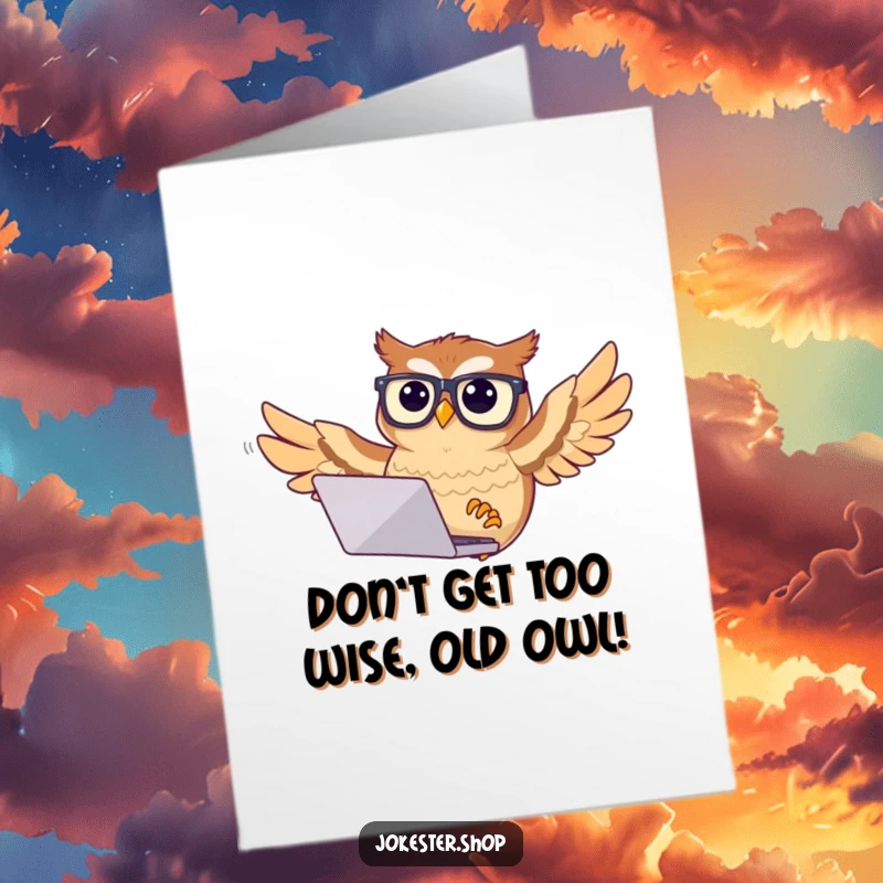Funny Free Printable Birthday Card: A confused owl wearing glasses attempts to fly with a laptop, looking utterly bewildered and overloaded.