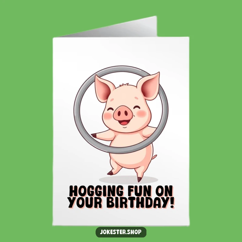 Free Printable Birthday Card: Happy Pig Hula Hoop for a Fun Downloadable Gift