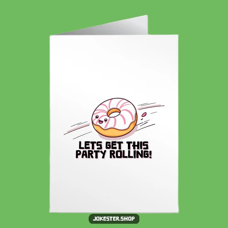 Free Printable Donut Birthday Card: Fast Rolling Fun, Humorous Downloadable Gift