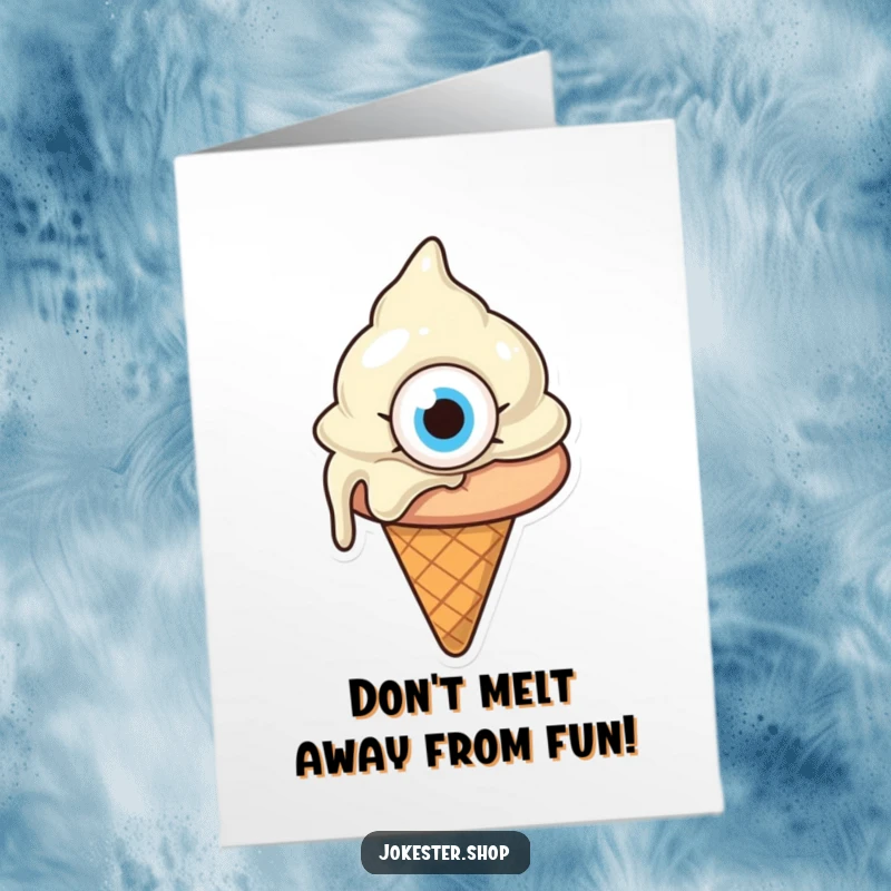 Funny Free Printable Birthday Card: A melting ice cream cone with one giant eye looking utterly confused, a sweet and silly greeting.