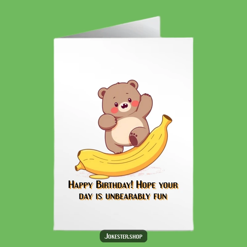 Free Printable Funny Bear Birthday Card: Slippery Situation - Hilarious Downloadable Gift