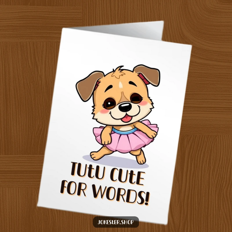 Funny Free Printable Birthday Card: Goofy dog in a tutu comically tripping, capturing pure birthday chaos and joy. A downloadable delight.