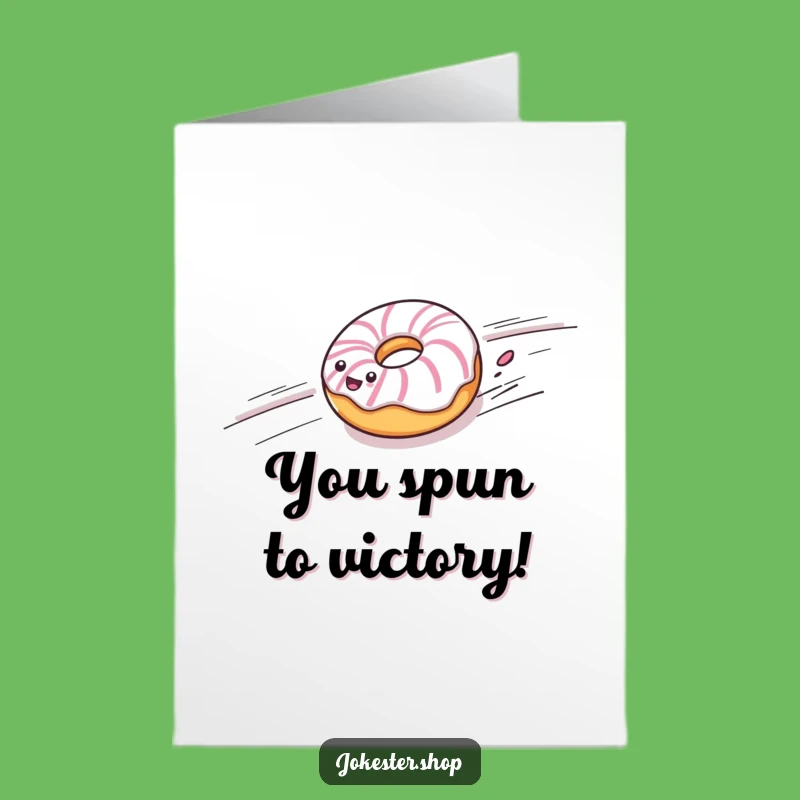 Free Printable Congrats Card: Donut's Speed, Humorous Downloadable Gift