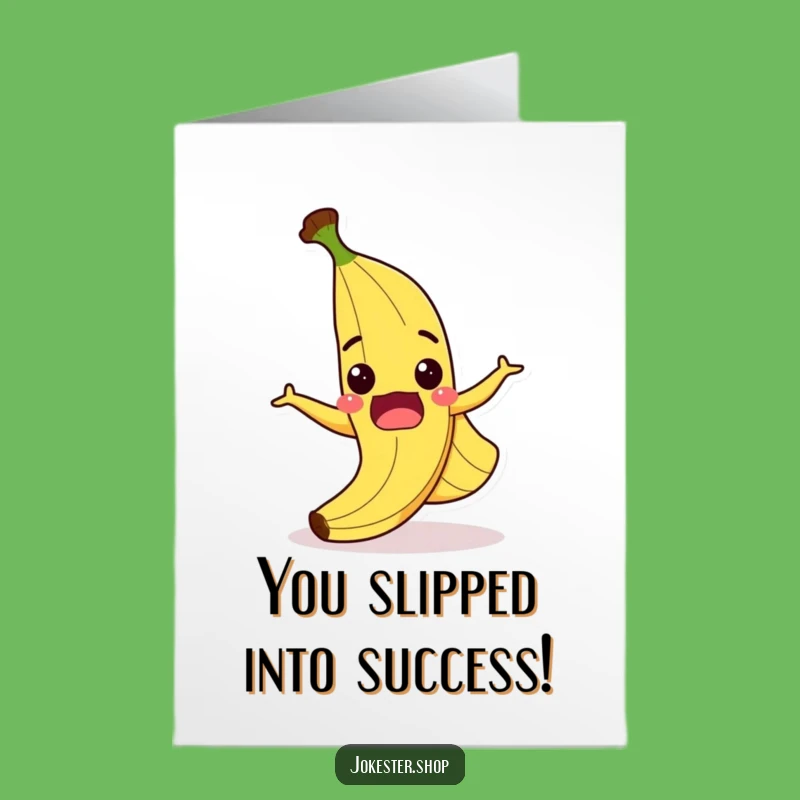 Free Printable Congrats Card: Slipping Banana Peel - Humorous Downloadable Greeting