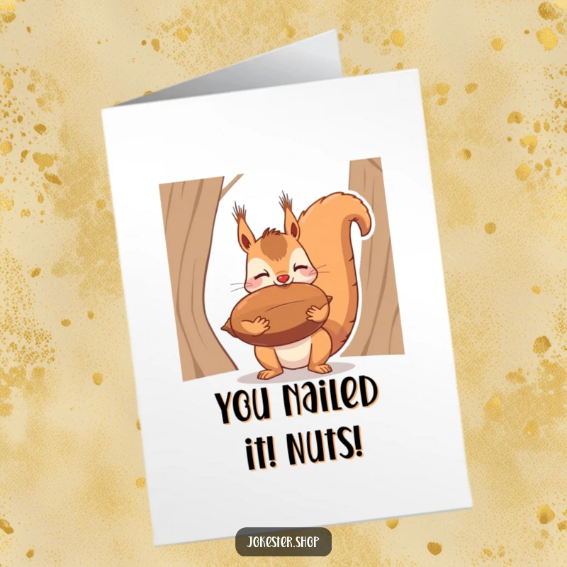Funny Free Printable Congratulations Card showing a squirrel with intense focus, balancing a huge nut on its nose.