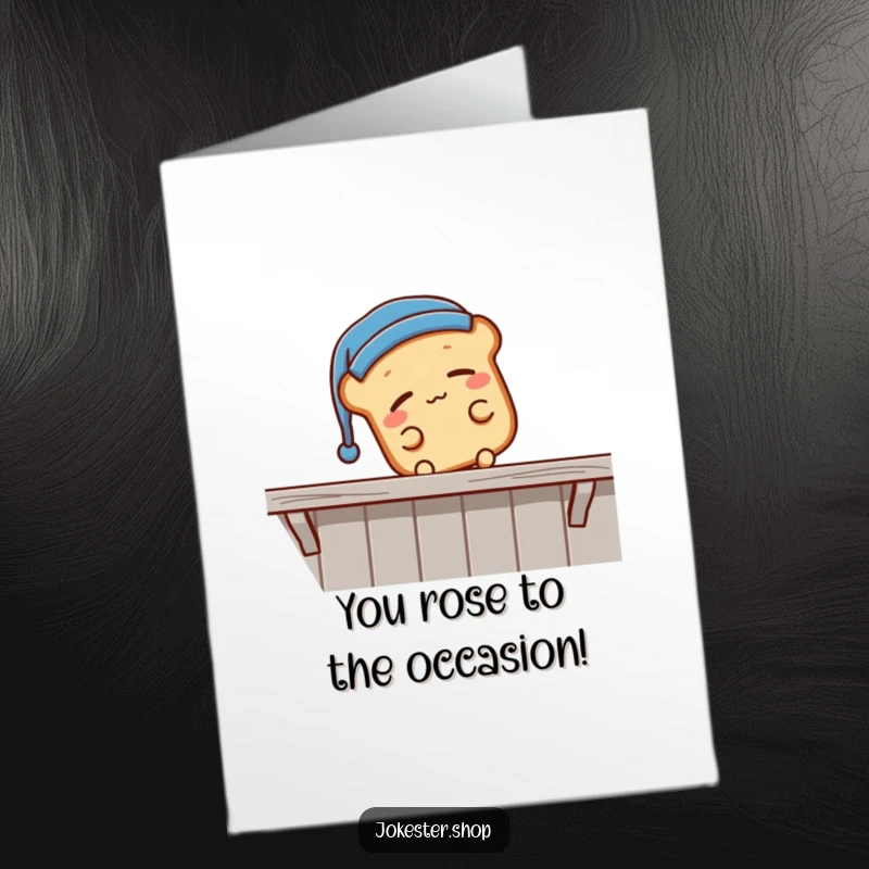 Funny Free Printable Congrats Card: Sleepy bread loaf wearing a nightcap, falling off a shelf, conveying congratulations with a silly mishap.