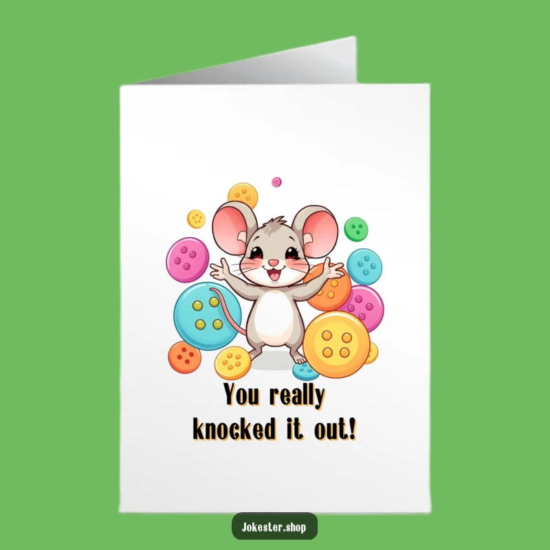 Free Printable Congrats Card: Happy Mouse Juggling Buttons, Humorous Downloadable Gift