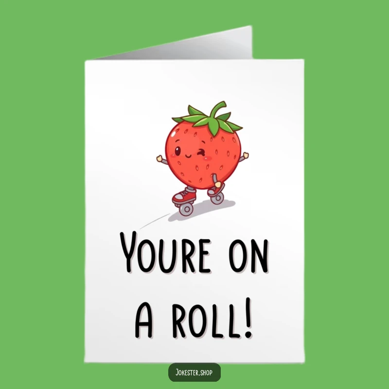 Free Printable Congrats Card: Wobbling Strawberry Skating Humor Downloadable!
