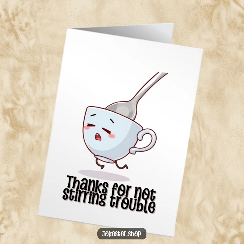 Funny free printable thank you card of a nervous teacup with tiny legs running from a massive spoon, full of comical dread.