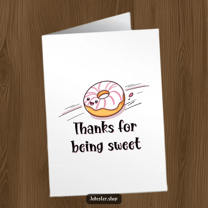 Funny Free Printable Thank You Card: Cheerful striped donut rolling downhill quickly, humorous design.
