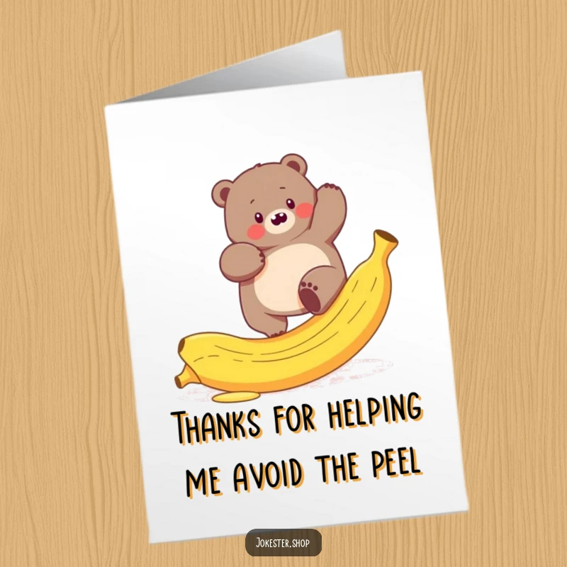 Funny free printable thank you card featuring a plump bear comically attempting to climb a slippery banana peel, offering thanks.