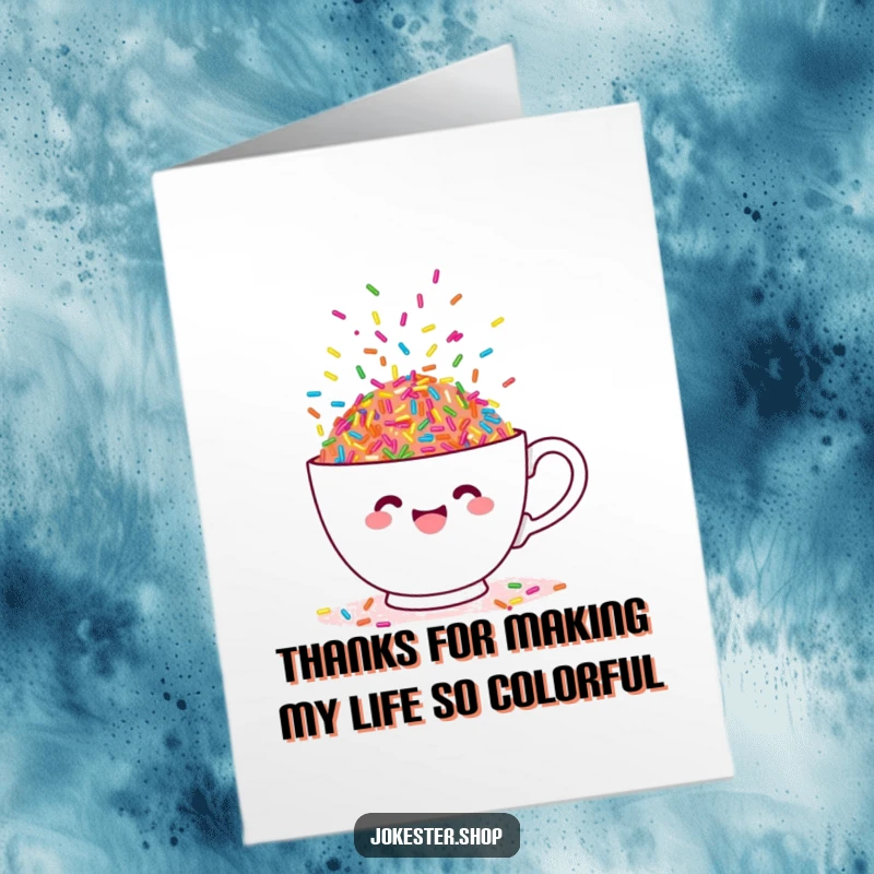 Funny free printable thank you card featuring a teacup overflowing with cheerful, dancing sprinkles, conveying thanks.