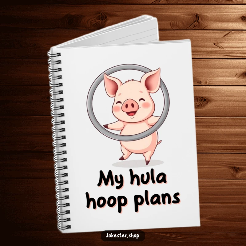 Funny notebook cover with a happy pig energetically hula hooping with a large ring, a humorous prompt for writing.
