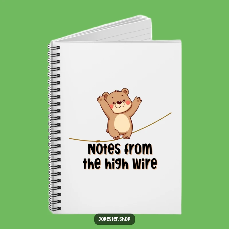 Funny Clumsy Bear Notebook - Hilarious Journal for Your Wild Ideas