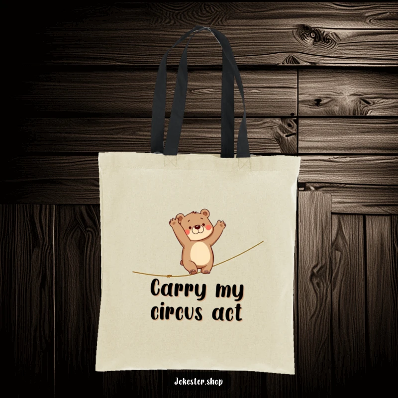 Funny tote bag illustrating a bear in mid air, arms waving, having failed at walking a tightrope, showcasing a moment of pure comedic disaster.